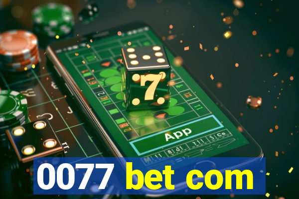 0077 bet com